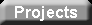 Projects